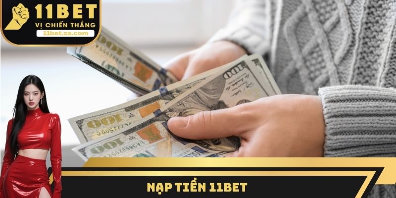 nạp tiền 11BET