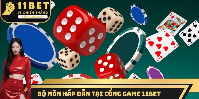 Bộ môn hấp dẫn tại cổng Game 11BET