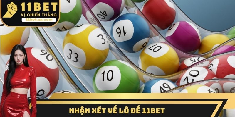 Nhận xét về lô đề 11BET