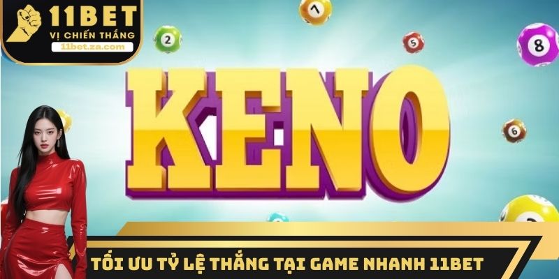 Tối ưu tỷ lệ thắng tại Game nhanh 11BET