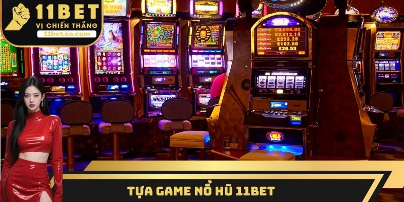 Tựa Game nổ hũ 11BET